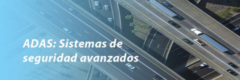 ADAS: Sistemas de seguridad avanzados